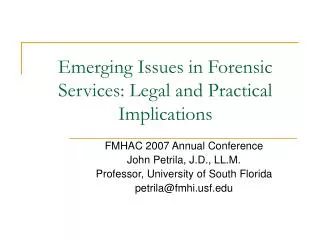 Emerging Issues in Forensic Services: Legal and Practical Implications