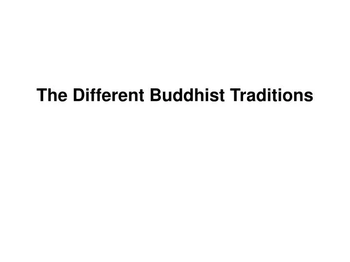 the different buddhist traditions