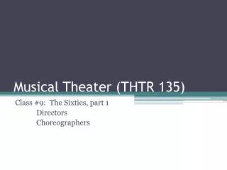 Musical Theater (THTR 135)