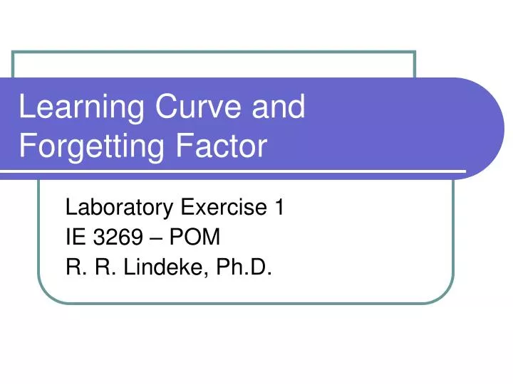 learning curve and forgetting factor
