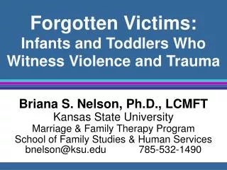 Forgotten Victims: Infants and Toddlers Who Witness Violence and Trauma