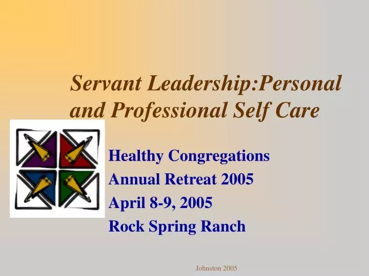 servant leadership personal and professional self care