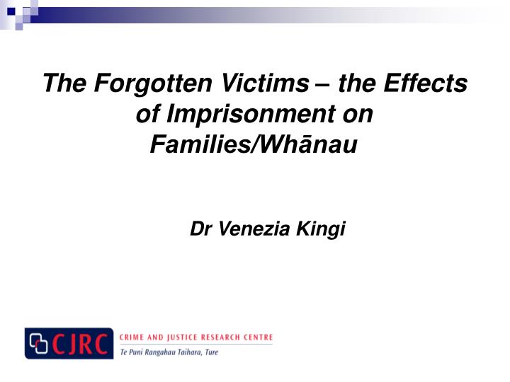 the forgotten victims the effects of imprisonment on families wh nau