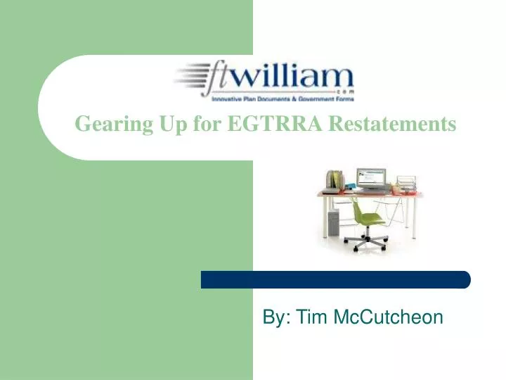 gearing up for egtrra restatements