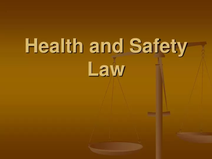 health and safety law