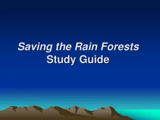 Saving the Rain Forests Study Guide