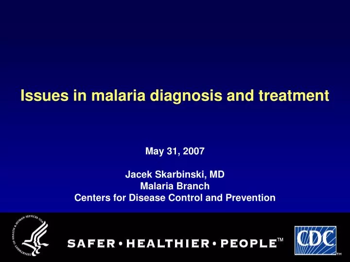 issues in malaria diagnosis and treatment