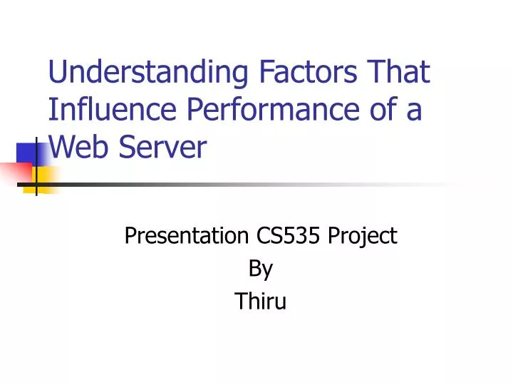 understanding factors that influence performance of a web server