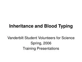 Inheritance and Blood Typing