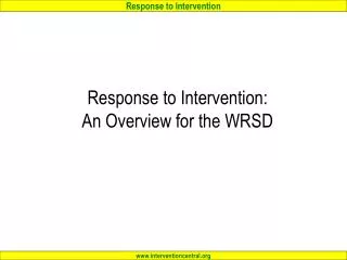 Response to Intervention: An Overview for the WRSD