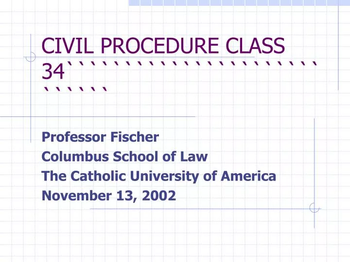 civil procedure class 34