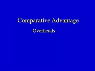 Comparative Advantage