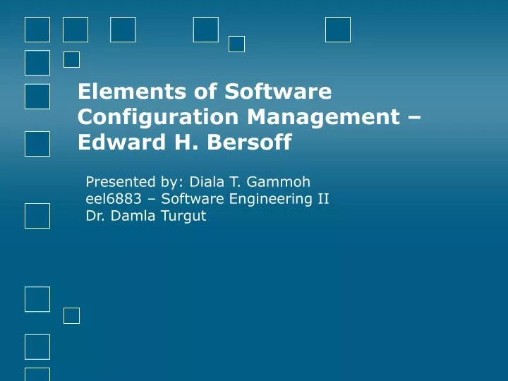 elements of software configuration management edward h bersoff