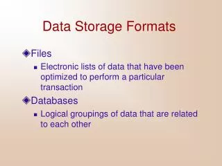 Data Storage Formats