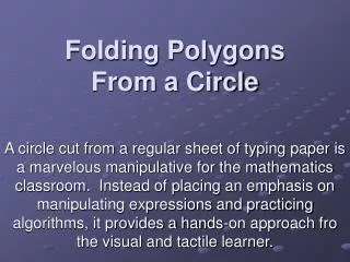 Folding Polygons From a Circle