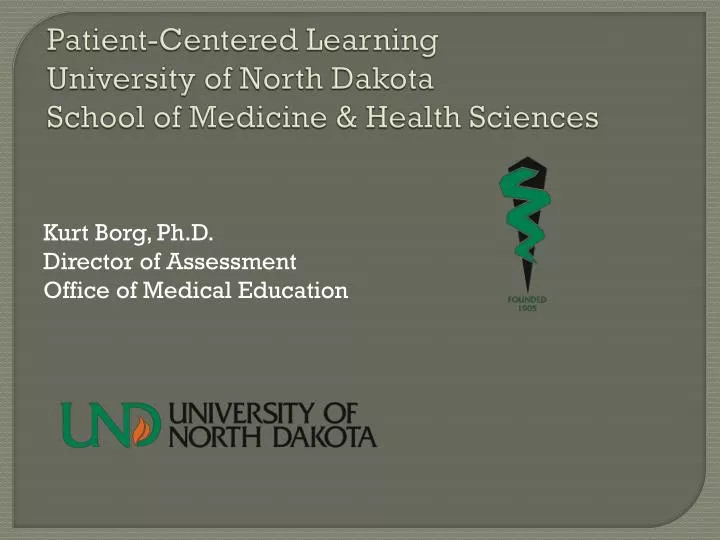 patient centered learning university of north dakota school of medicine health sciences