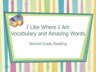 I Like Where I Am Vocabulary and Amazing Words