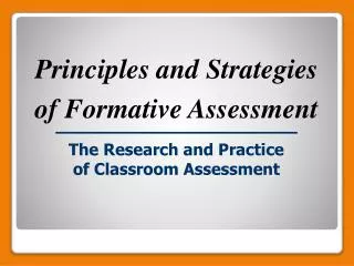 The Research and Practice of Classroom Assessment