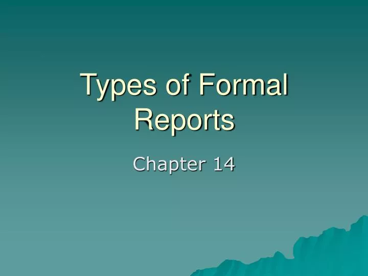 types of formal reports