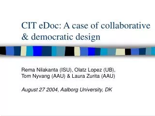 CIT eDoc: A case of collaborative &amp; democratic design