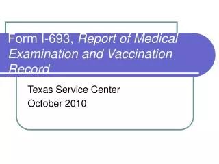 Form I-693, Report of Medical Examination and Vaccination Record