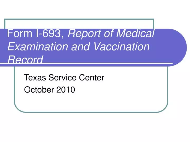 form i 693 report of medical examination and vaccination record