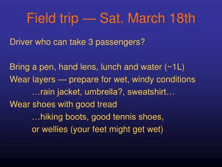 field trip sat march 18th