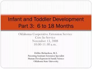 Infant and Toddler Development Part 3: 6 to 18 Months