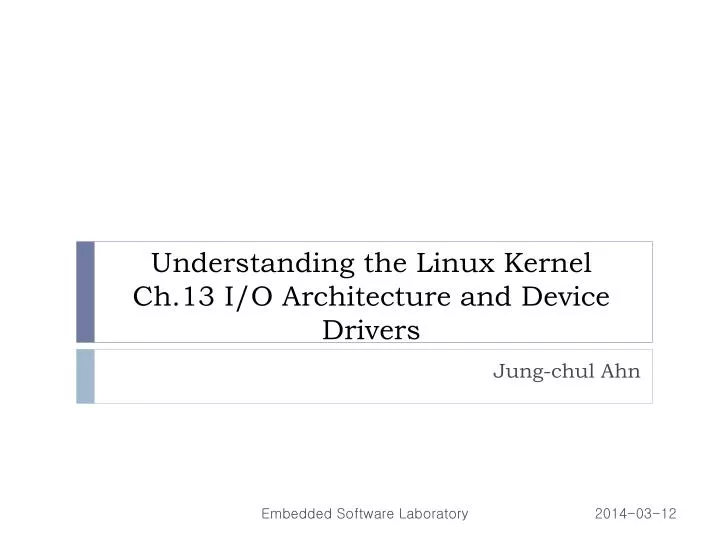 understanding the linux kernel ch 13 i o architecture and device drivers