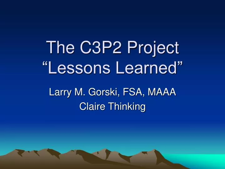 the c3p2 project lessons learned