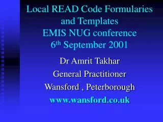 Local READ Code Formularies and Templates EMIS NUG conference 6 th September 2001