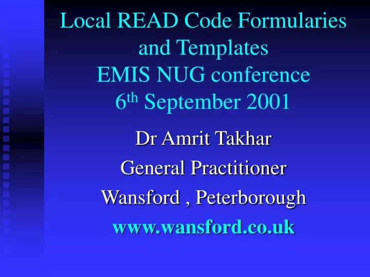local read code formularies and templates emis nug conference 6 th september 2001