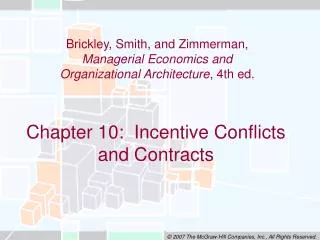 Chapter 10: Incentive Conflicts and Contracts