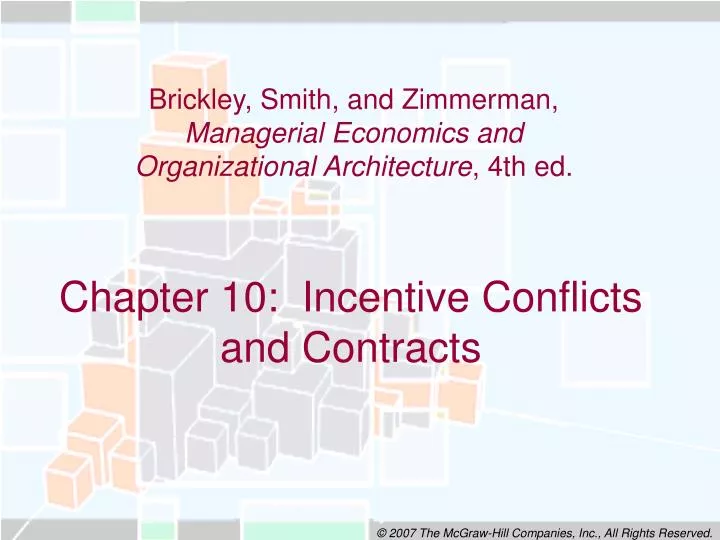 chapter 10 incentive conflicts and contracts