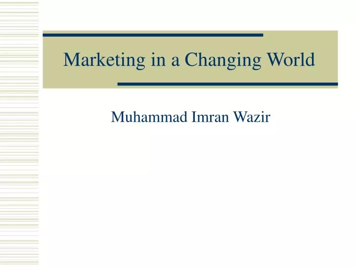 marketing in a changing world