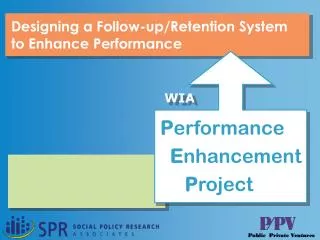Designing a Follow-up/Retention System to Enhance Performance