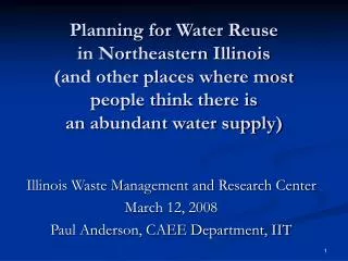 Planning for Water Reuse in Northeastern Illinois (and other places where most people think there is an abundant wat