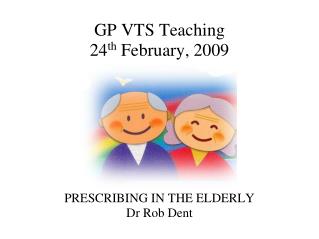 GP VTS Teaching 24 th February, 2009