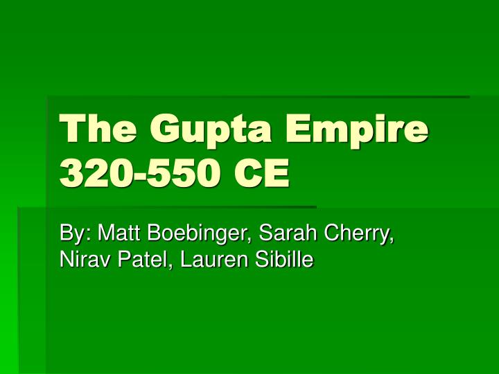 the gupta empire 320 550 ce