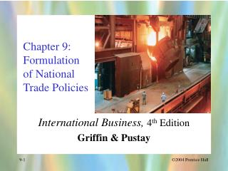 Chapter 9: Formulation of National Trade Policies