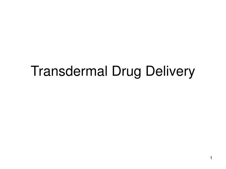 transdermal drug delivery