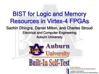 BIST for Logic and Memory Resources in Virtex-4 FPGAs