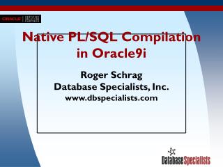Native PL/SQL Compilation in Oracle9i