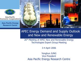 APEC Energy Demand and Supply Outlook and New and Renewable Energy