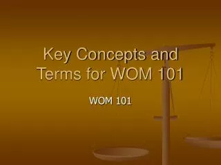 Key Concepts and Terms for WOM 101