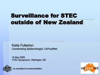 Surveillance for STEC outside of New Zealand