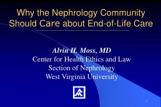 Why the Nephrology Community Should Care about End-of-Life Care