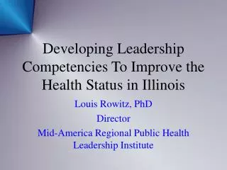 Developing Leadership Competencies To Improve the Health Status in Illinois