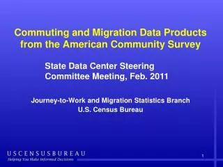 Commuting and Migration Data Products from the American Community Survey