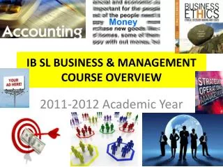 IB SL BUSINESS &amp; MANAGEMENT COURSE OVERVIEW